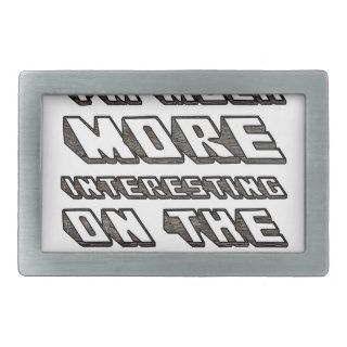 i'm much more interesting on the internet belt buckle