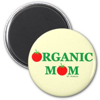 Funny Magnets ORGANIC MOM Magnet