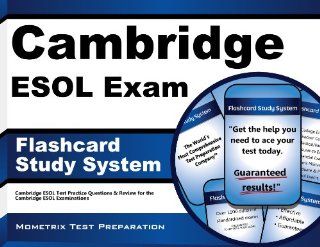 Cambridge ESOL Exam Flashcard Study System Cambridge ESOL Test Practice Questions & Review for the Cambridge ESOL Examinations (Cards) Cambridge ESOL Exam Secrets Test Prep Team 9781627337076 Books