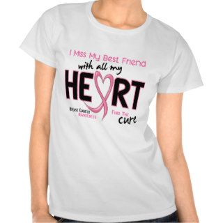 Breast Cancer I Miss My Best Friend T shirt