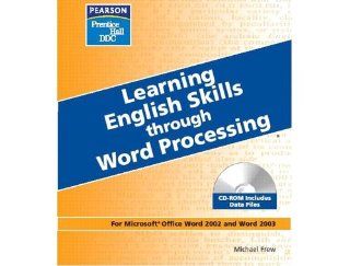Learning English Skills Through Word Processing (2nd Edition) Michael J Frew 9780131860667 Books