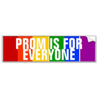 PROM IS FOR EVERYONE GAY LGBT RAINBOW BUMPER STICKER