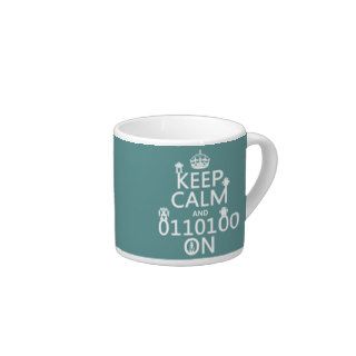 Keep Calm and (Binary) On (robots)(any color) Espresso Mugs