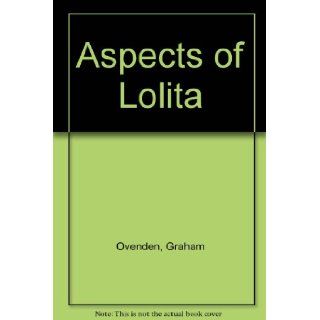 Aspects of Lolita Graham Ovenden 9780902620582 Books