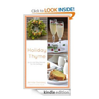 Holiday Thyme   Kindle edition by Jennifer Dempsey. Cookbooks, Food & Wine Kindle eBooks @ .