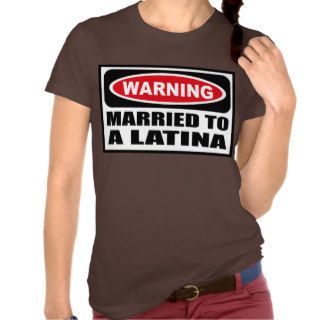 Warning MARRIED TO A LATINA Women's Dark T Shirt