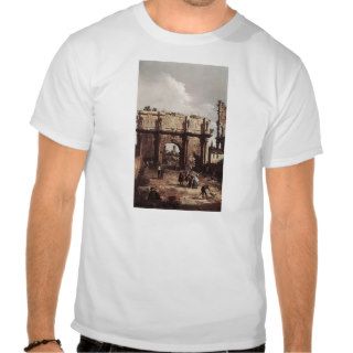 Canaletto  Rome The Arch of Constantine Shirts