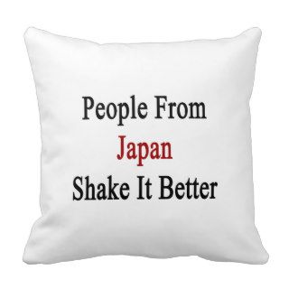 People Japan Shake It Better Throw Pillow