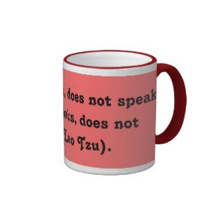 Don't Speak Coffee Mug with Lao Tzu Quote