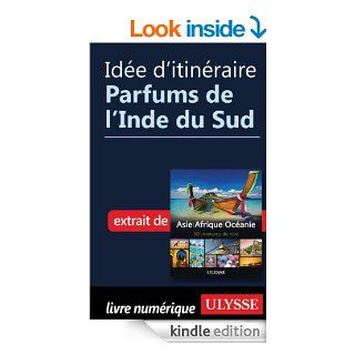 Ide d'itinraire   Parfums de l'Inde du Sud (En Bref ebook) (French Edition) eBook Collectif Ulysse Kindle Store