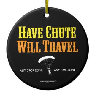 Have Chute Will Travel Christmas Tree Ornament