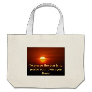 Rumi Praise the sun Bags