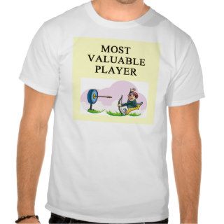 ARCHERY most valuable player T Shirts