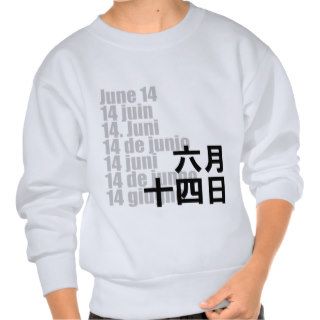 June 14 六月十四日 / Kanji Design Days Sweatshirt