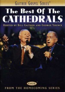 Cathedrals The Best of the Cathedrals Bill Gaither, George Younce, The Cathedrals Movies & TV