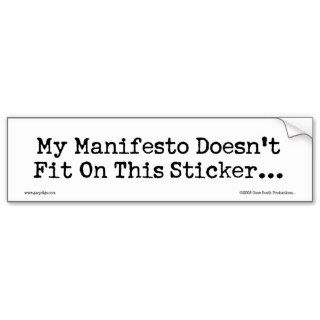 My Manifesto Doesn't Fit Bumper Sticker