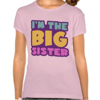 I'm the big sister tshirts