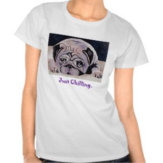 Just Chilling Tee Shirt