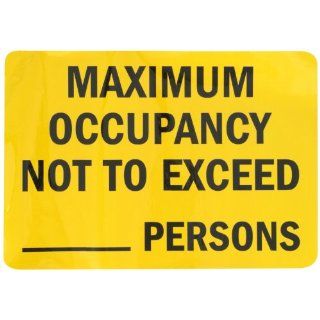 SmartSign Adhesive Vinyl Label, Legend "Maximum Occupancy Not To Exceed ___ Persons", 7" high x 10" wide, Black on Yellow Yard Signs