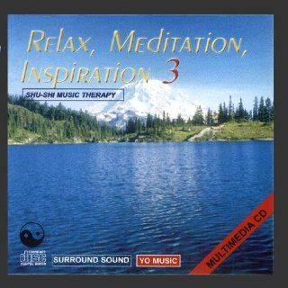 Relax, Meditation And Inspiration Vol. 3 Music
