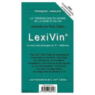 Lexiwine Lexivin French   English / English   French  Wine Dictionary (English and French Edition) Paul Cadiau 9780785936565 Books
