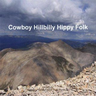 Cowboy Hillbilly Hippy Folk Music