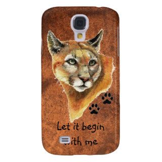 Cougar, Puma, Mountain Lion Let it begin with me Galaxy S4 Case