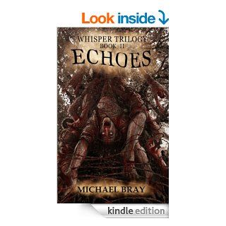 Echoes (Whisper Trilogy Book 2) eBook Michael Bray Kindle Store