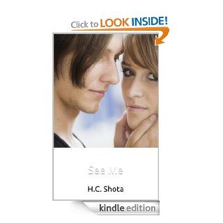 See Me (Worthy Of Love series Book 2) eBook H.C Shota Kindle Store