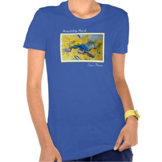Ararinha Azul   Spix's Macaw T Shirt