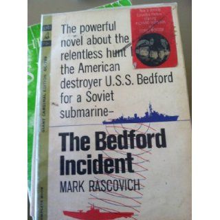 The Bedford Incident Mark Rascovich Books