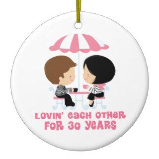 Lovin Each Other For 30 Years Anniversary Ornaments