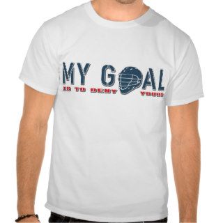 My Goal (Lacrosse) T shirt