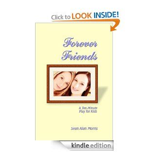 Forever Friends eBook Sean Alan Morris Kindle Store
