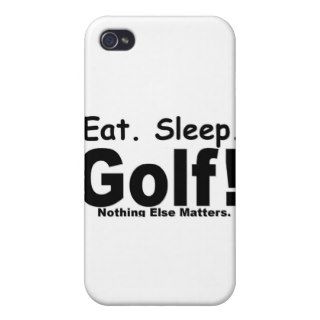 Eat Sleep Golf   Nothing Else Matters iPhone 4/4S Case