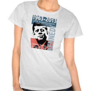 JFK Kennedy Assassination Anniversary 1963   2013 T Shirt