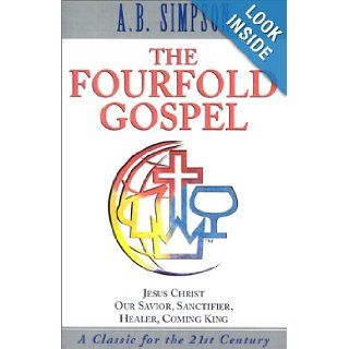 Fourfold Gospel (9780875093475) A B. Simpson Books