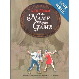 The Name of the Game (Will Eisner Library) (9781563898655) Will Eisner Books