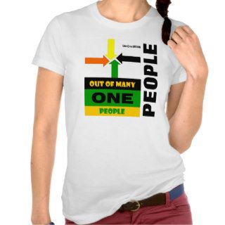"Out Of Many, One People" Shirts