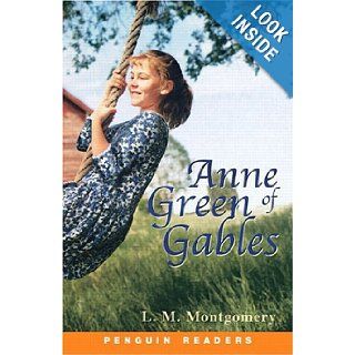 Anne of Green Gables (Penguin Readers, Level 2) Montgomery 9780582529823 Books