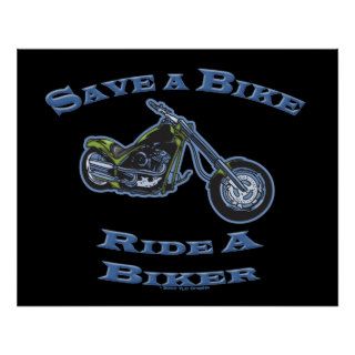 Funny Motorcycle Humor Save A Bike Ride A Biker Posters