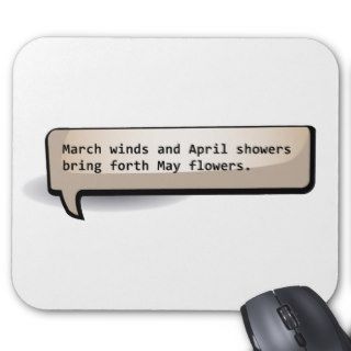 March winds and April showers bring forth May Mousepads