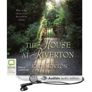 The House at Riverton (Audible Audio Edition) Kate Morton, Caroline Lee Books