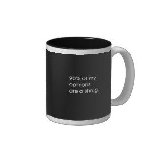 MOST MY OPINIONS ARE A SHRUG FUNNY ATTITUDE COMMEN COFFEE MUGS