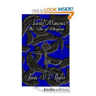 Echo of Whispers (Scarlet Memories) eBook Javin S. S. Taylor Kindle Store