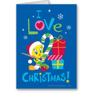 I Love Christmas   Tweety Greeting Card