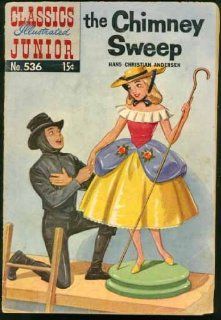 The Chimney Sweep (Classics Illustrated Junior Comic #536) March 1957 Hans Christian Andersen Books