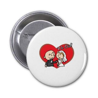 Cute Cartoon "We Did" Wedding couple Pins
