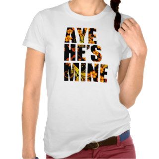 AYE HE'S MINE FLORAL T SHIRTS