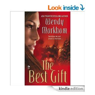 The Best Gift   Kindle edition by Wendy Markham. Romance Kindle eBooks @ .